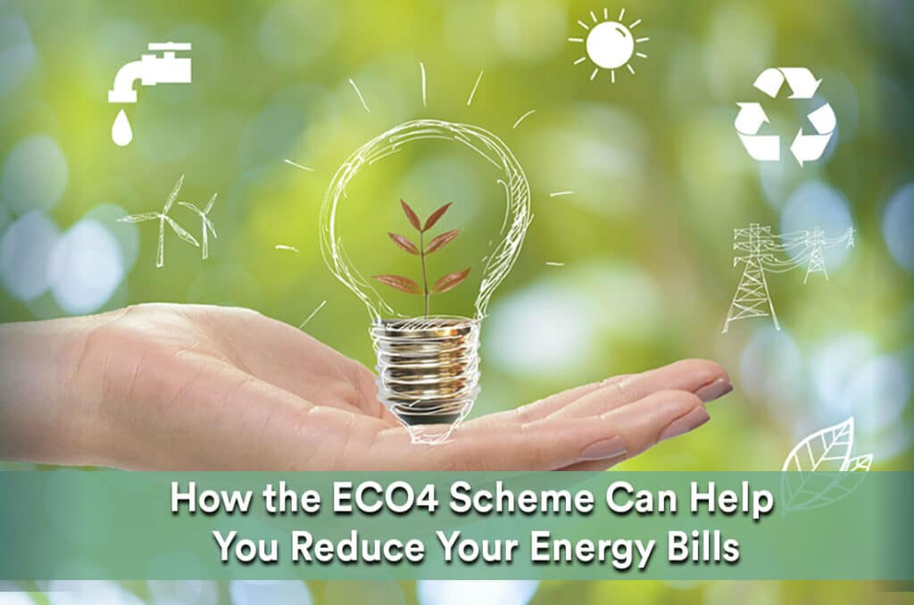 ECO4 Scheme Can Help You Reduce Your Energy Bills