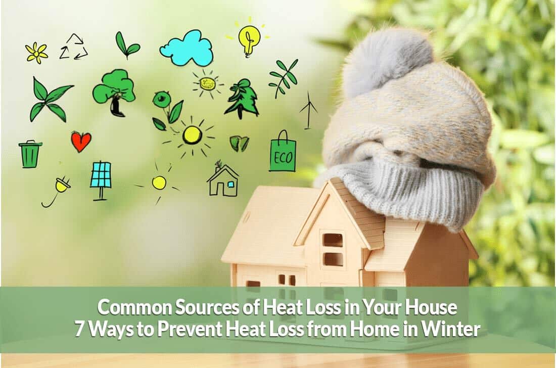 Common Sources of Heat Loss in Your House