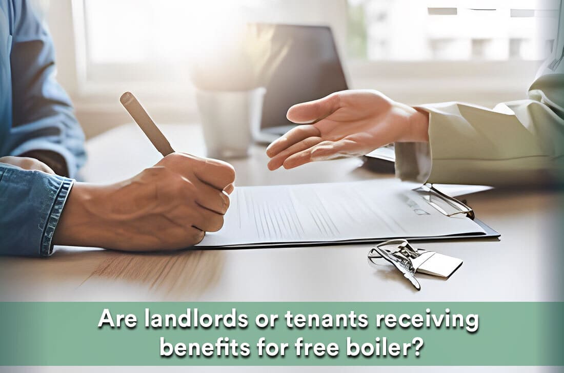 Are landlords or tenants receiving benefits for free boiler grants