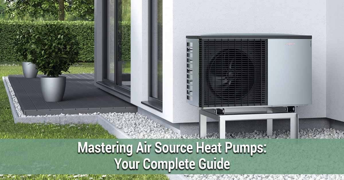 Guide to Air Source Heat Pumps