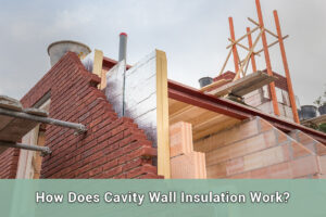 How-Does-Cavity-Wall-Insulation-Work